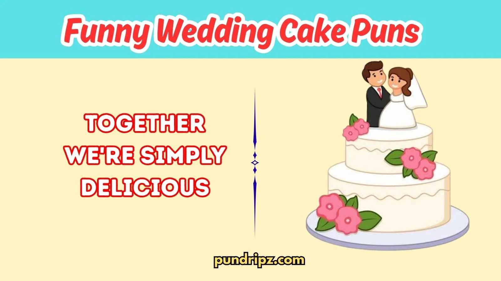 Funny Wedding Cake Puns