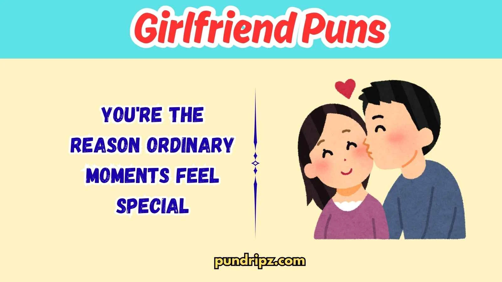 Girlfriend Puns