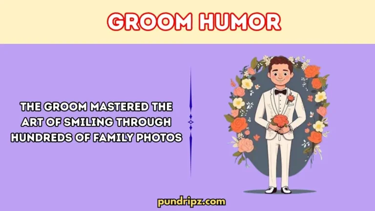 Groom humor