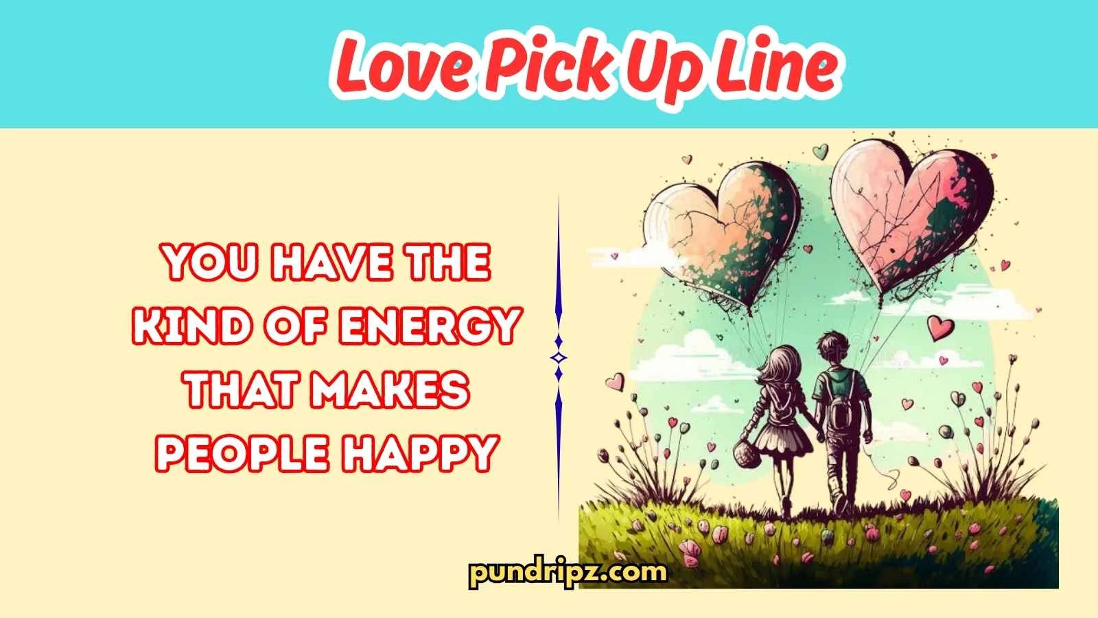 Love Pick Up Line