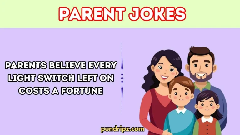 Parent Jokes