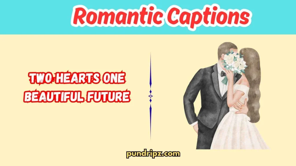 Romantic Wedding Captions
