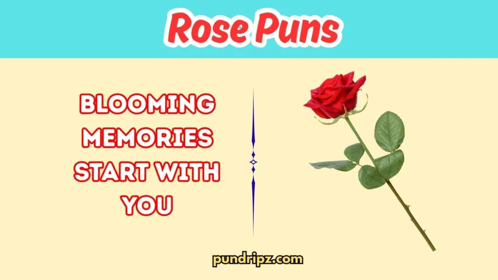 Rose Puns for Friends