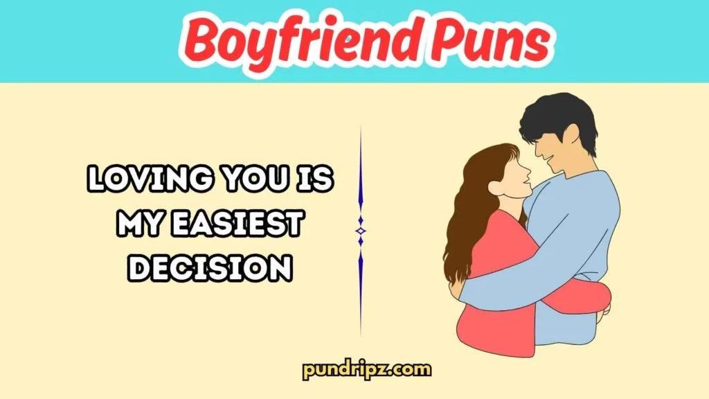 Short Boyfriend Puns
