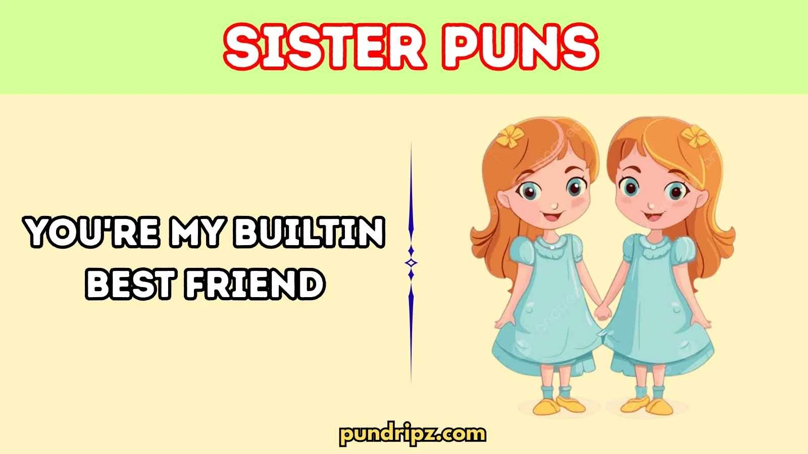 Sister Puns