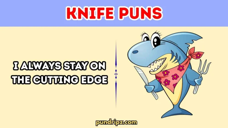 Knife Puns