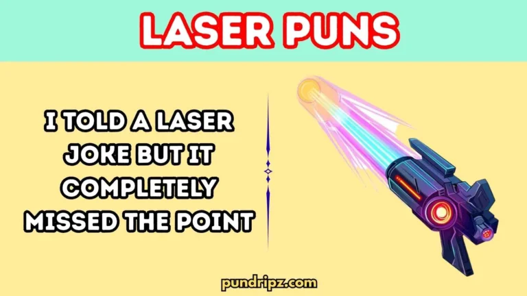 Laser Puns